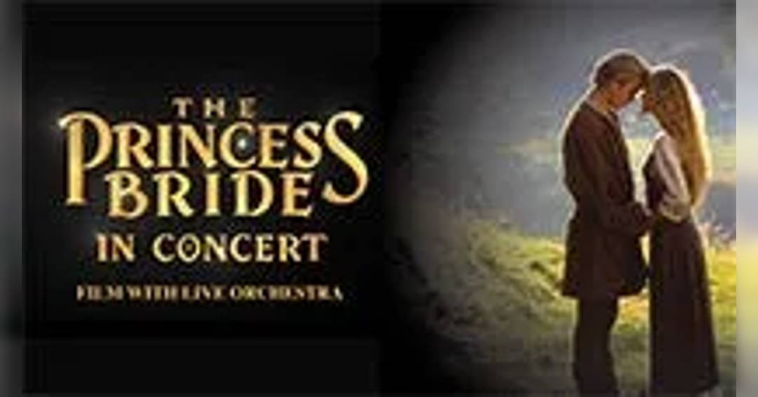 Image The Princess Bride In Concert w/ The Reno Phil