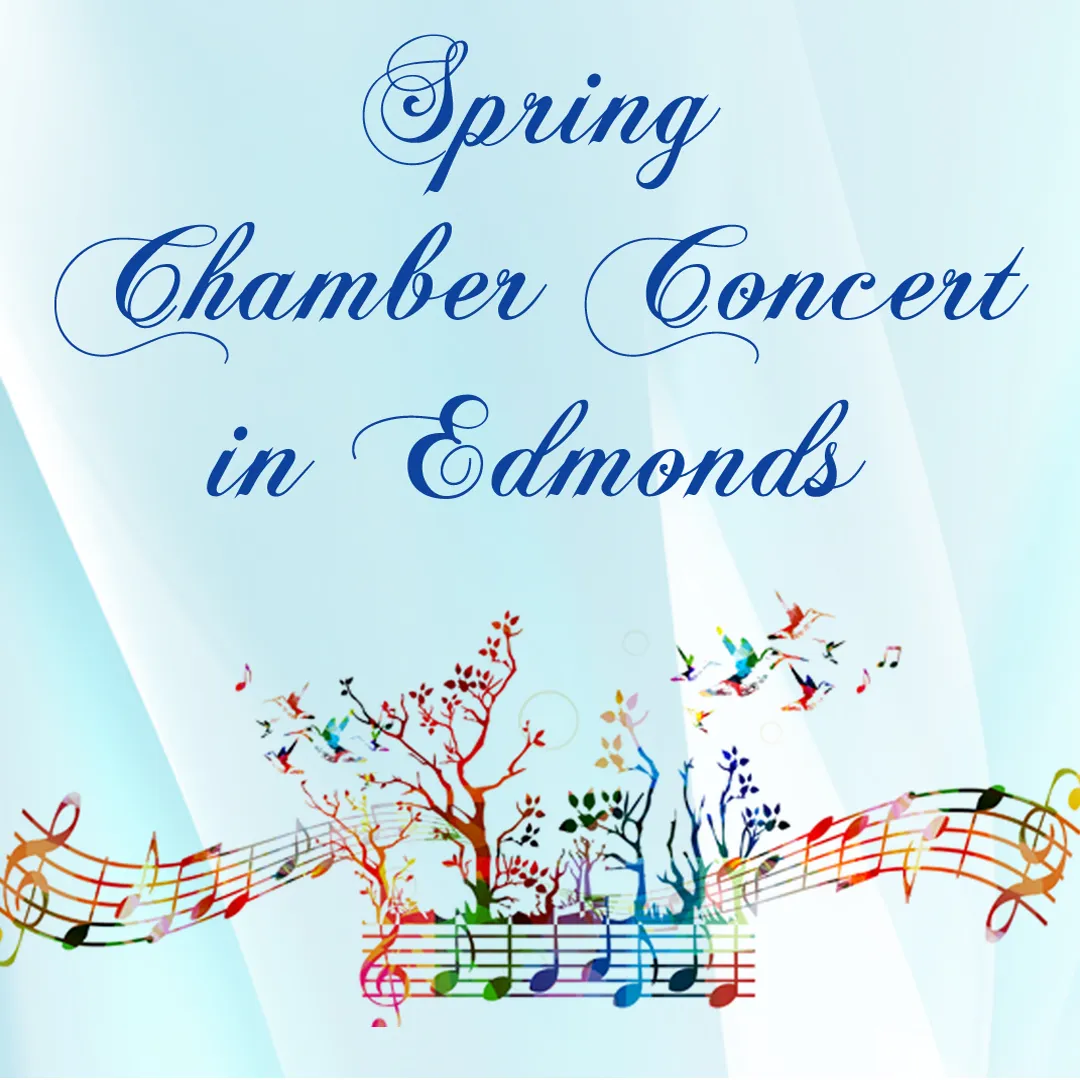 Spring Chamber Music Concert in Edmonds