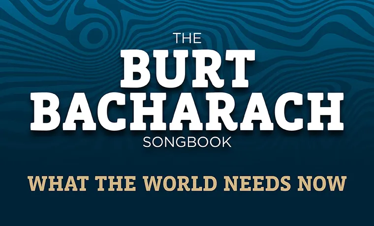 Image What The World Needs Now - The Burt Bacharach Songbook