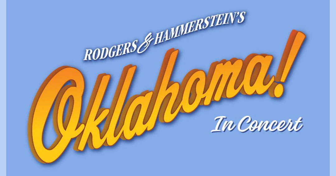 Rodgers & Hammerstein’s Oklahoma! In Concert