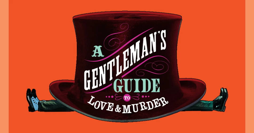 A Gentleman's Guide To Love and Murder