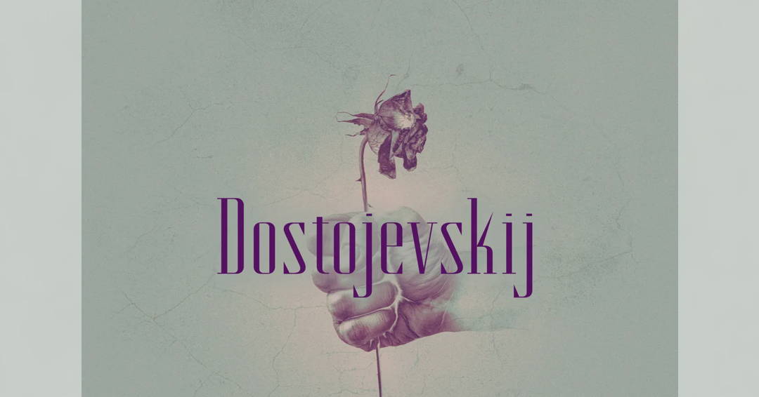 Dostoevsky