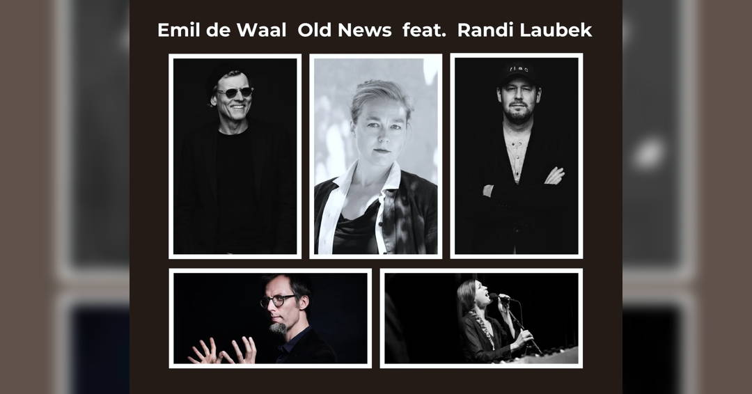 Emil de Waal Old News Feat. Randi Laubek