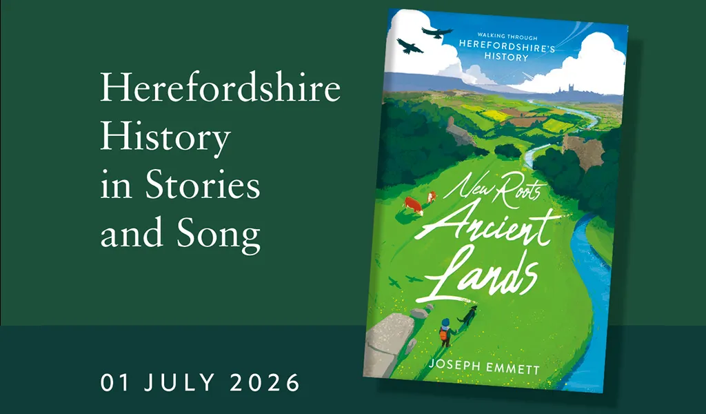 Image New Roots, Ancient Lands: An Evening of Herefordshire History in Stories and Song