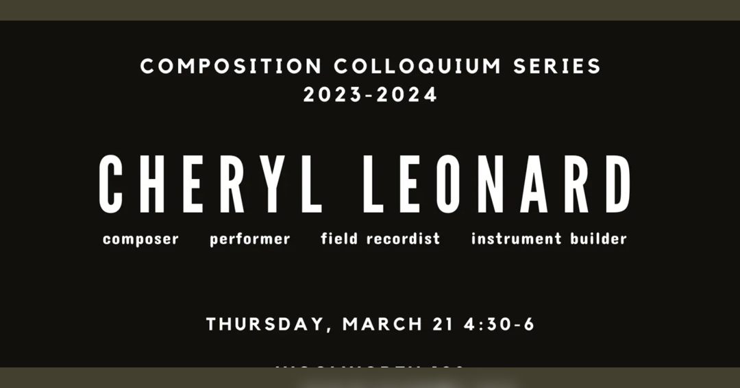 Image Composition Colloquium: Cheryl Leonard