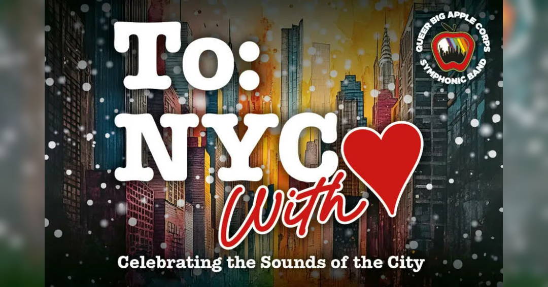 The Queer Big Apple Corps - To NYC: With Love