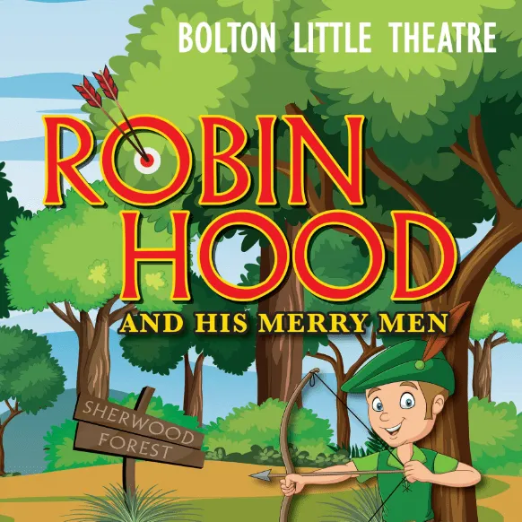 A Theatrical Feast at Bolton Little Theatre: From Robin Hood's Merry Adventure to Little Voice's Remarkable Journey