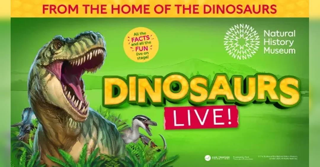 Natural History Museum presents Dinosaurs Live!
