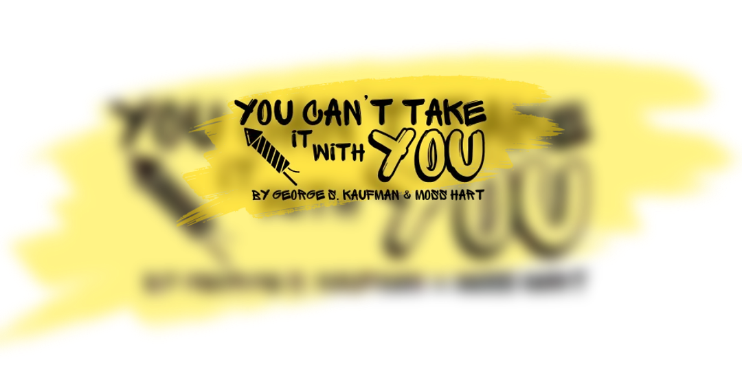 You Can’t Take It With You