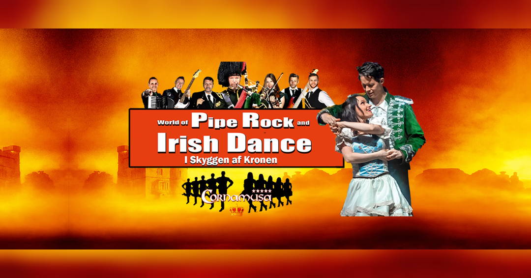 CORNAMUSA – World of Pipe Rock and Irish Dance