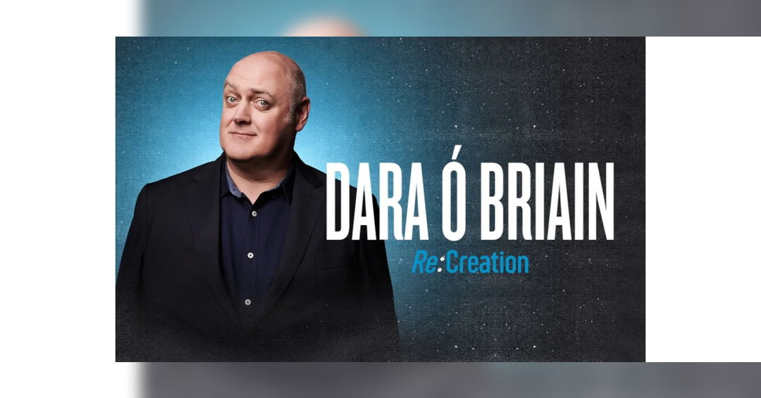 Dara O Briain - Re:Creation