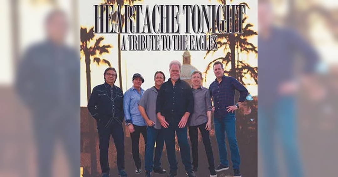 Image Heartache Tonight A Tribute To The Eagles