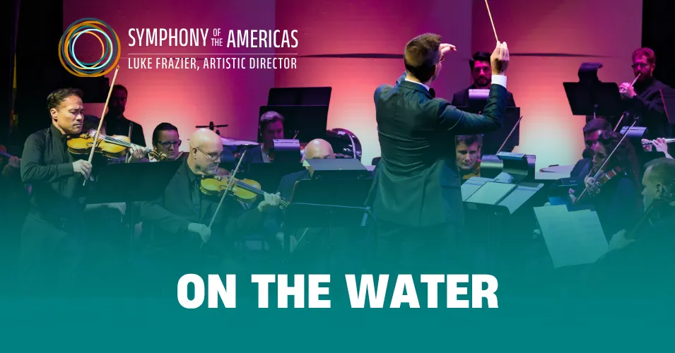 Image Symphony of the Americas: On the Water