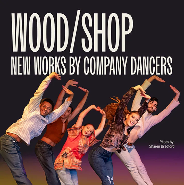 Image  WOOD/SHOP: New Works by Company Dancers