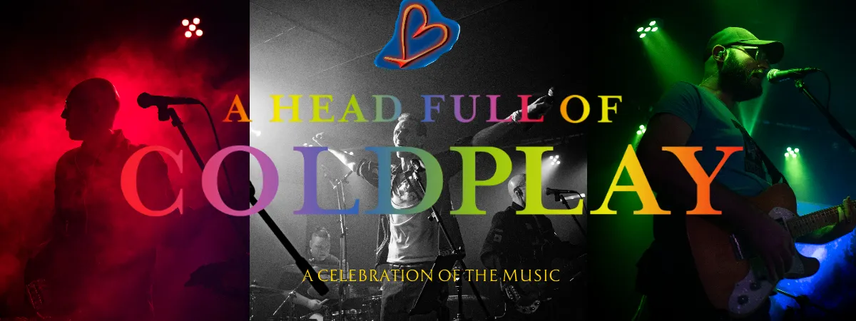 A Head Full Of Coldplay - A Celebration Of The Music