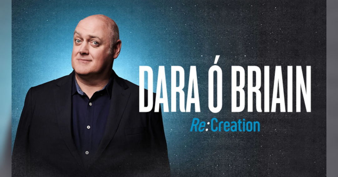 Dara Ó Briain: Re:Creation