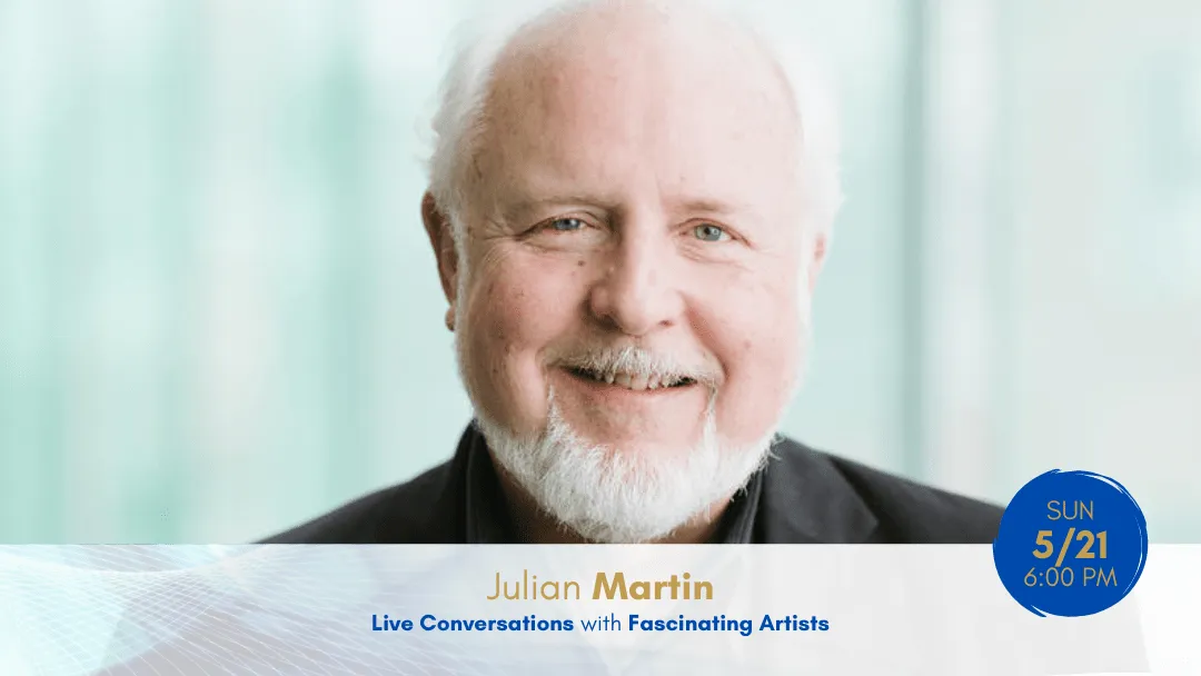 Image Live Conversations with Fascinating Artists: Julian Martin