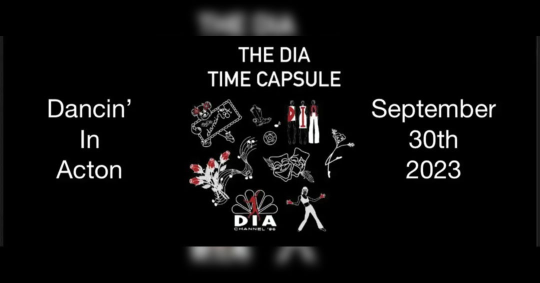 Image Dancin’ In Acton – The DIA Time Capsule