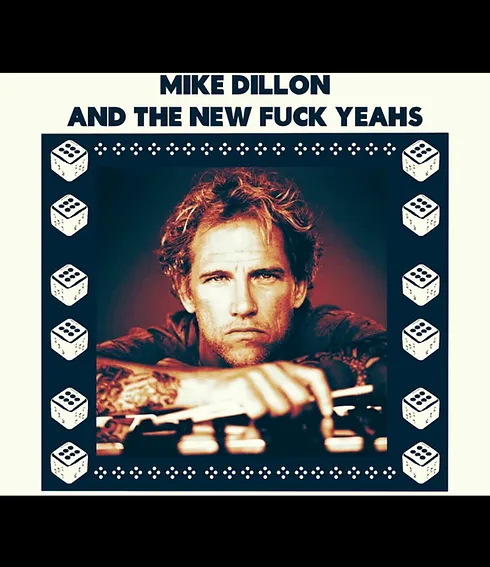 Image Mike Dillon & The New Fuck Yeahs