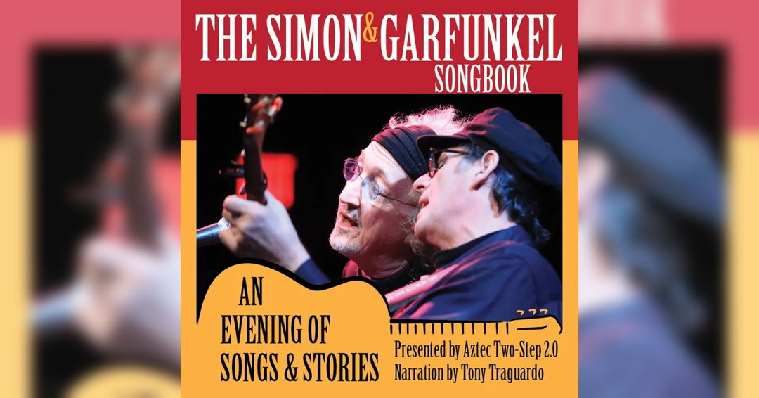 Image The Grand presents The Simon & Garfunkel Songbook: An Evening of Songs & Stories featuring Aztec Two-Step 2.0 with narration by Tony Traguardo