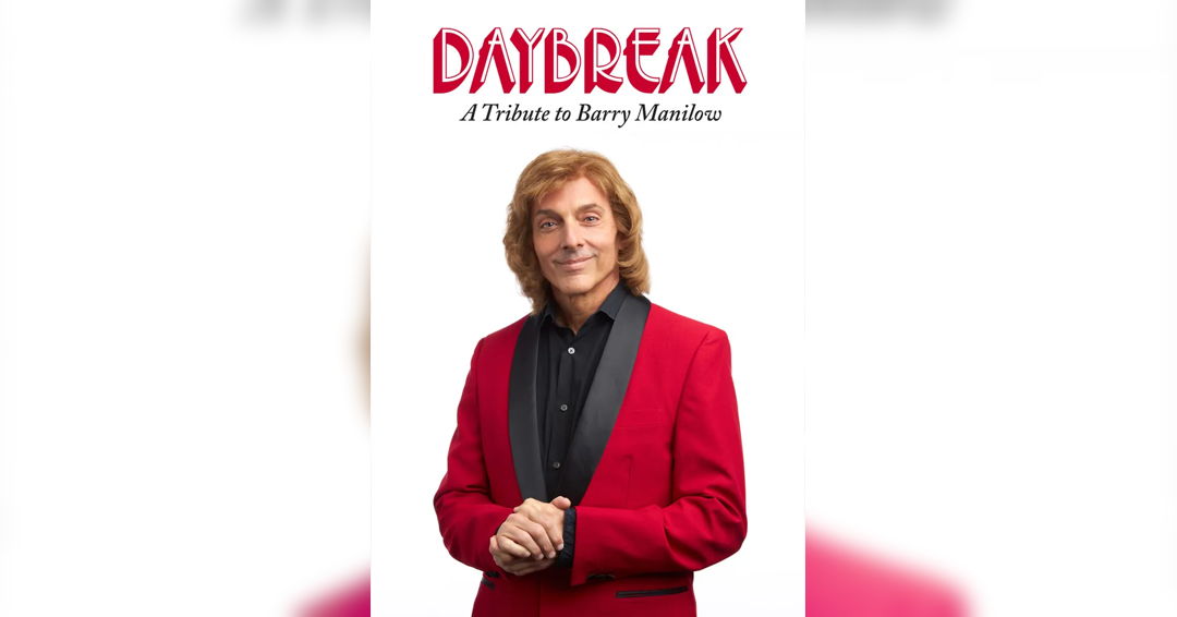 Image Daybreak: A Tribute to Barry Manilow