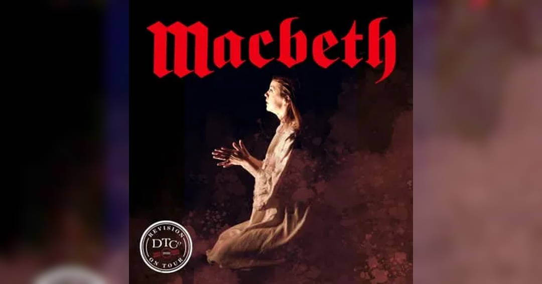 Dickens Theatre Company Presents Revision On Tour: Macbeth
