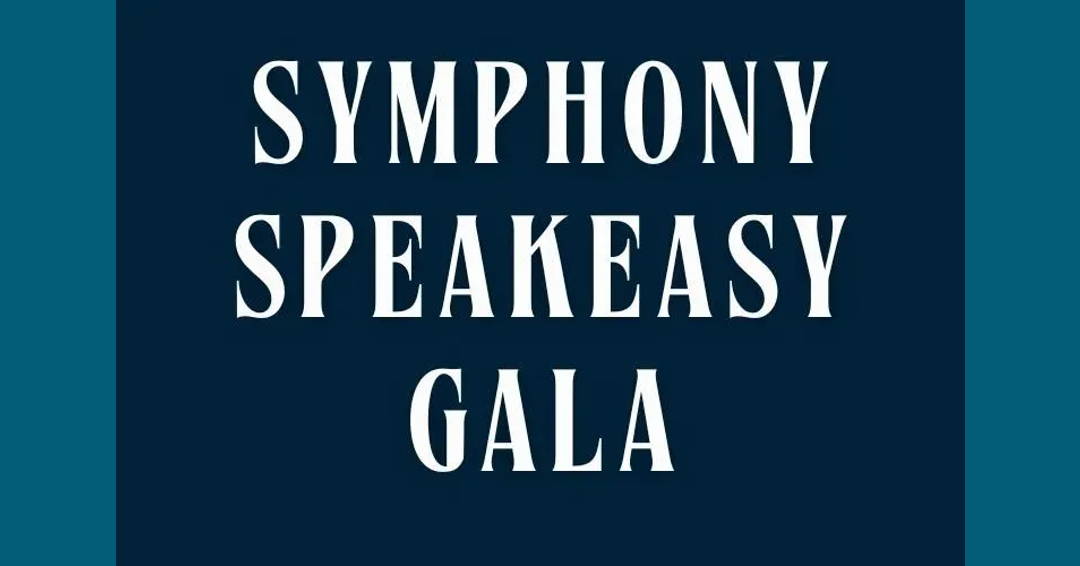 Symphony Speakeasy GALA!