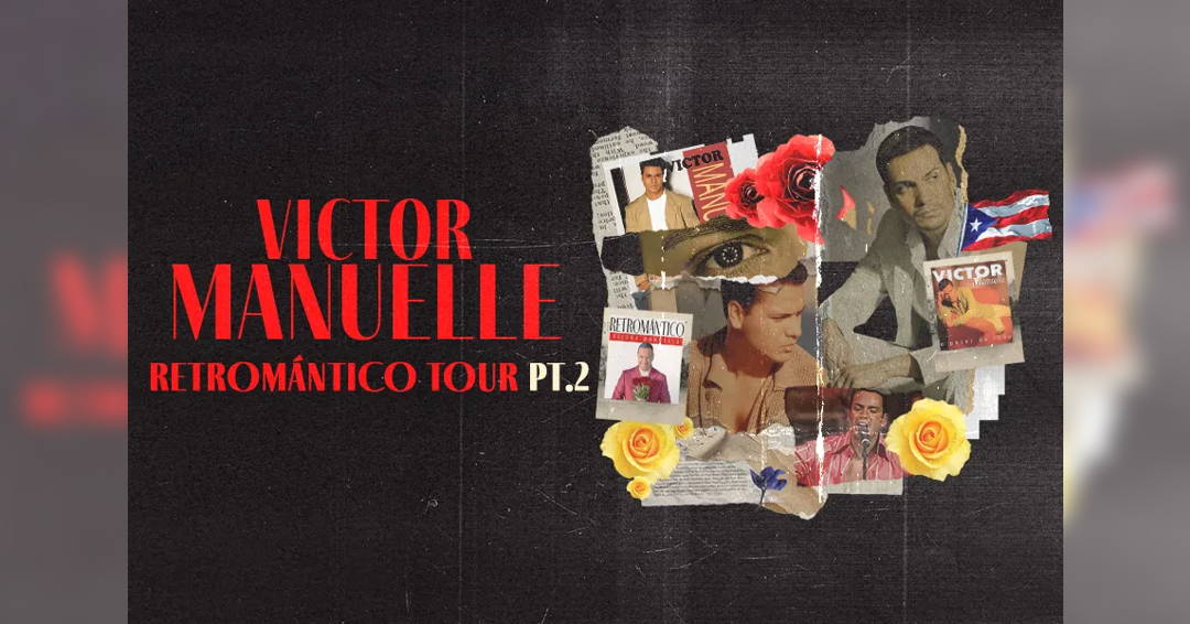 Victor Manuelle: Retromantico Tour Pt. 2