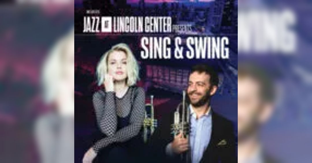 Image Sing and Swing: A Jazz at Lincoln Center PRESENTS Production Presented by Irving Arts Center