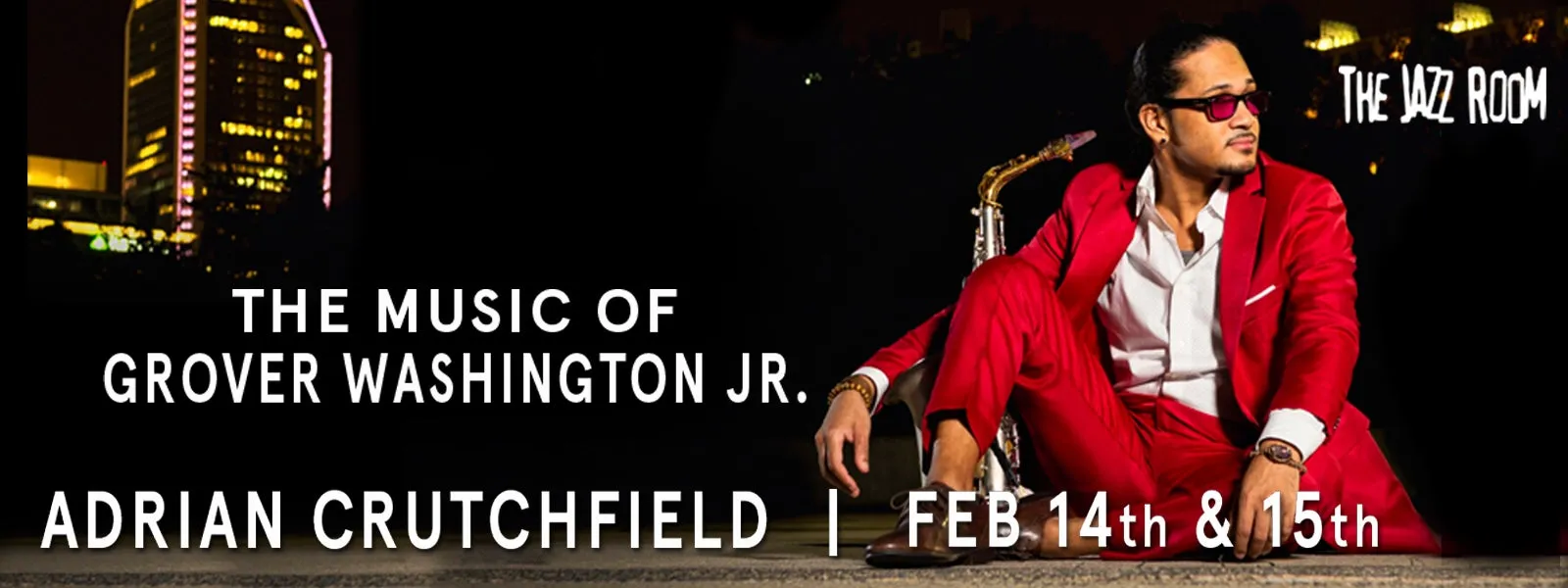 Image The Jazz Room Presents: Valentine's Edition: Adrian Crutchfield Plays Grover Washington Jr.