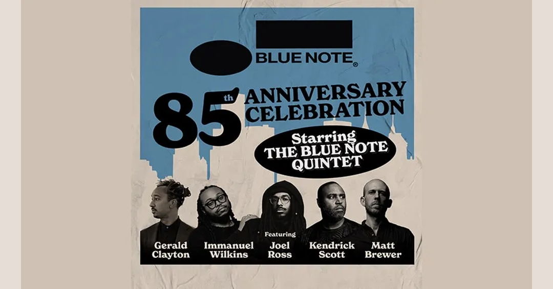 Image Blue Note Records 85th Anniversary Celebration Starring The Blue Note Quintet