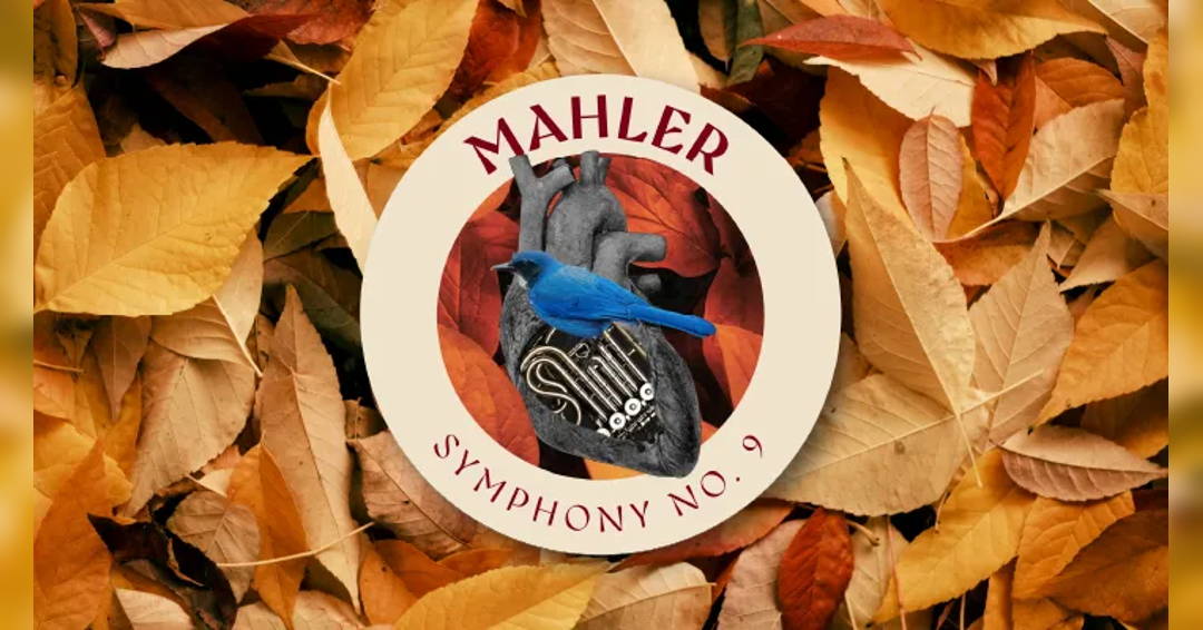 Mahler Symphony No. 9 with Andrew Litton