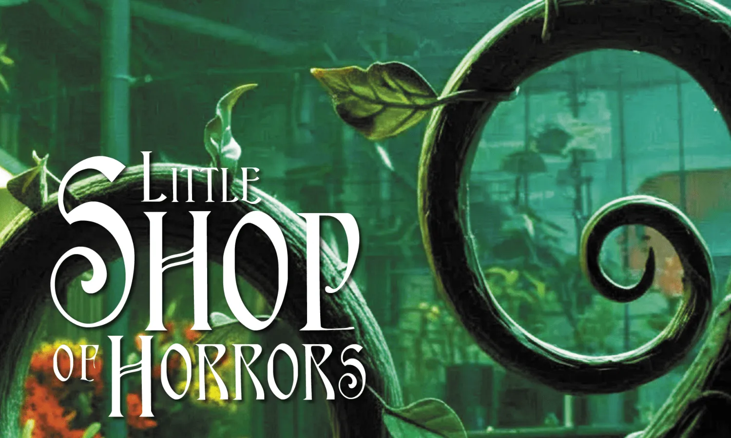 LIVE ON STAGE: Little Shop of Horrors