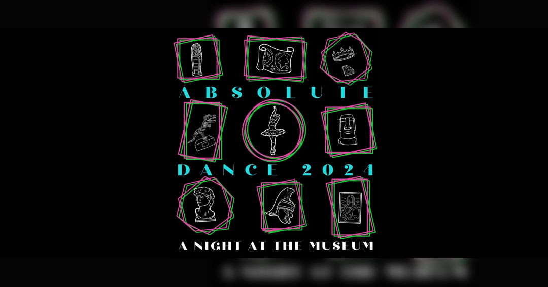 Image Absolute Dance Presents "A Night At The Museum"