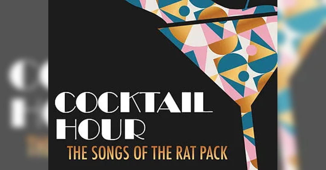 Image Cocktail Hour: The Songs of the Ratpack