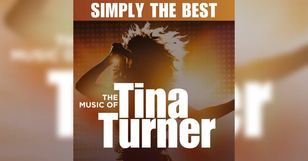 Simply the Best: The Music of Tina Turner