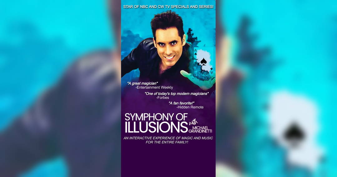 Symphony of Illusions with Michael Grandinetti