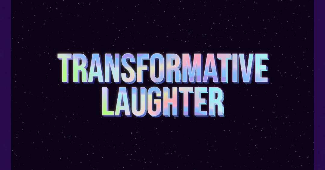 Transformative Laughter with Andy Iwancio and Natasha Muse
