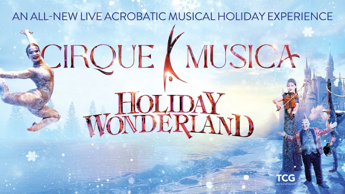 Cirque Musica - Holiday Wonderland