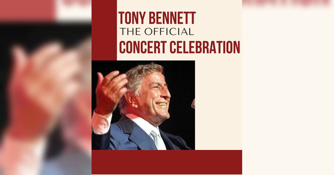 Tony Bennett: The Official Musical Celebration