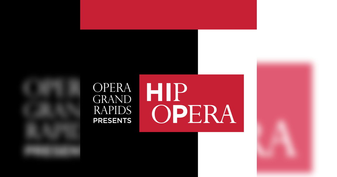 Image Opera Grand Rapids presents Hip Opera