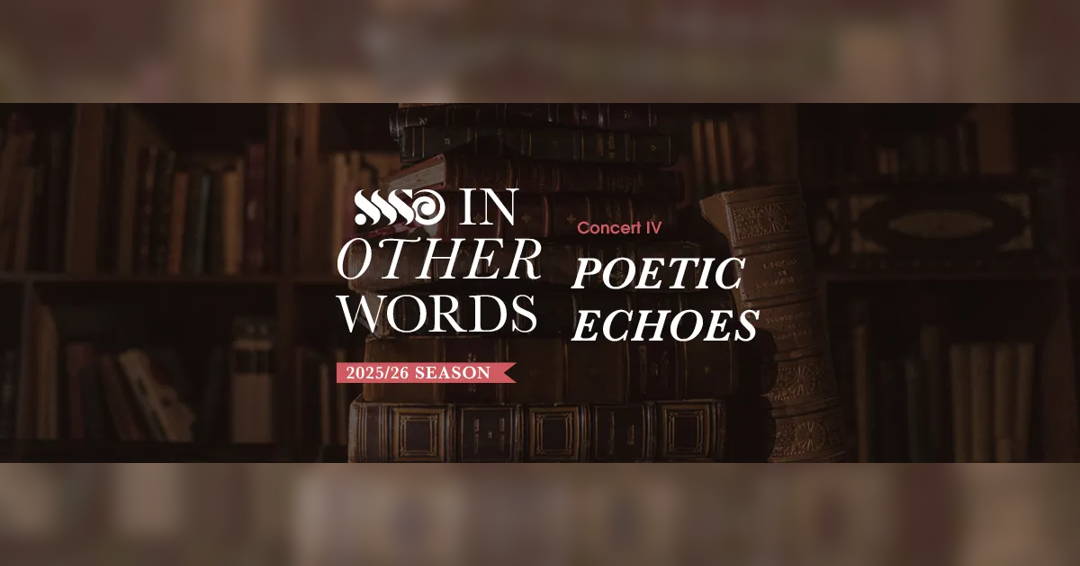 Concert IV: Poetic Echoes