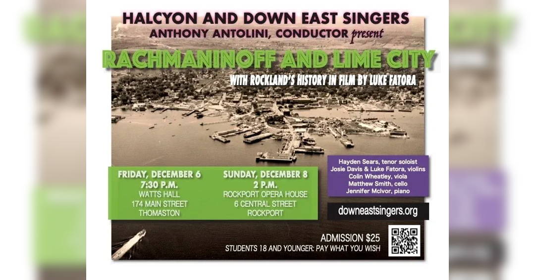 Image Rachmaninoff and Lime City: Halcyon & Down East Singers with Anthony Antolini, Conductor