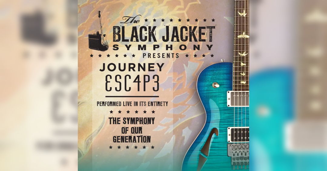 Image The Black Jacket Symphony Presents: Journey’s “Escape”