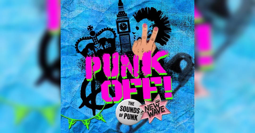 Punk Off - The Sounds of Punk and New Wave