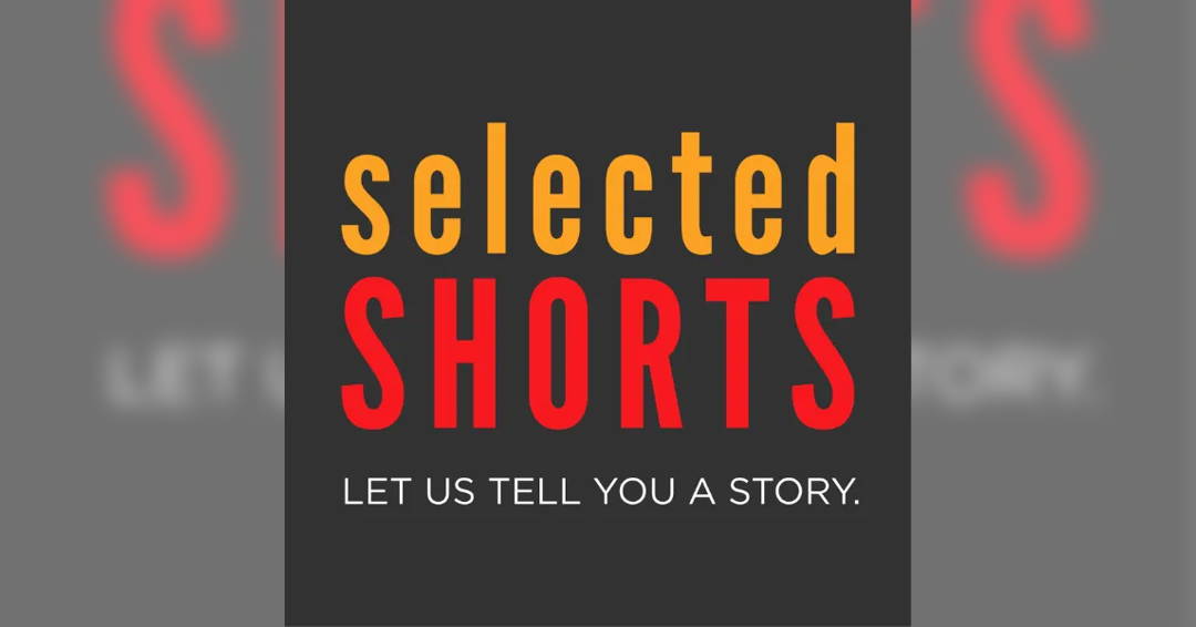 Selected Shorts