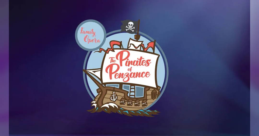 Family Opera: The Pirates of Penzance