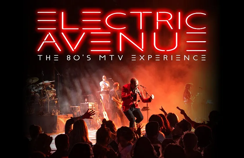 Electric Avenue - The 80s MTV Experience