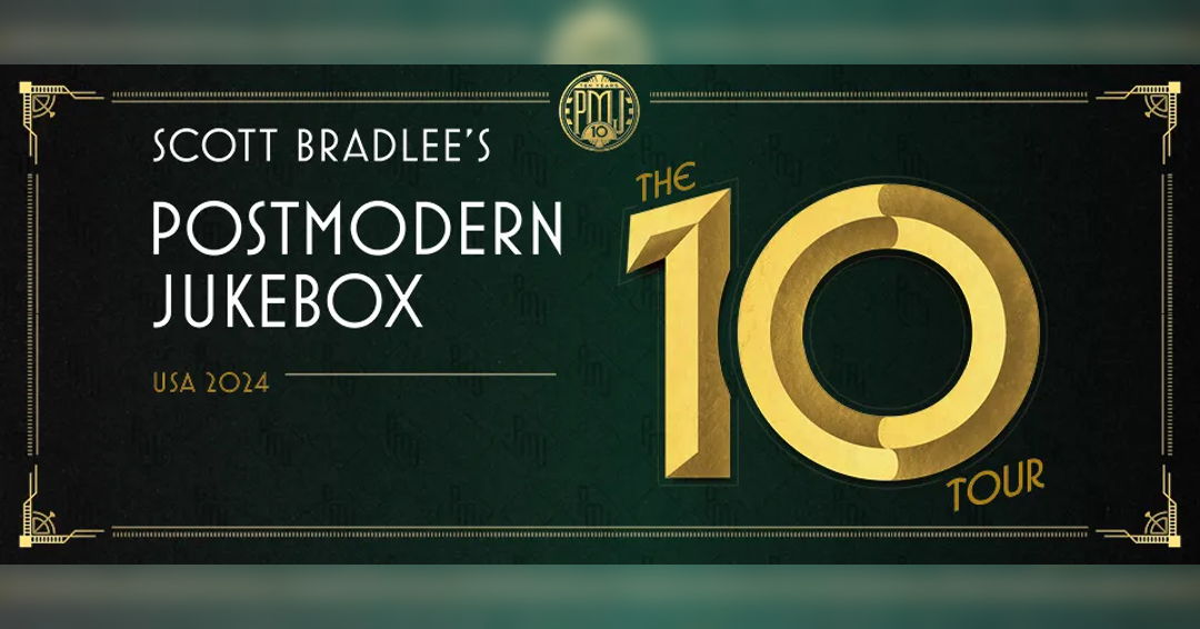 Image Scott Bradlee’s Postmodern Jukebox: The '10' Tour