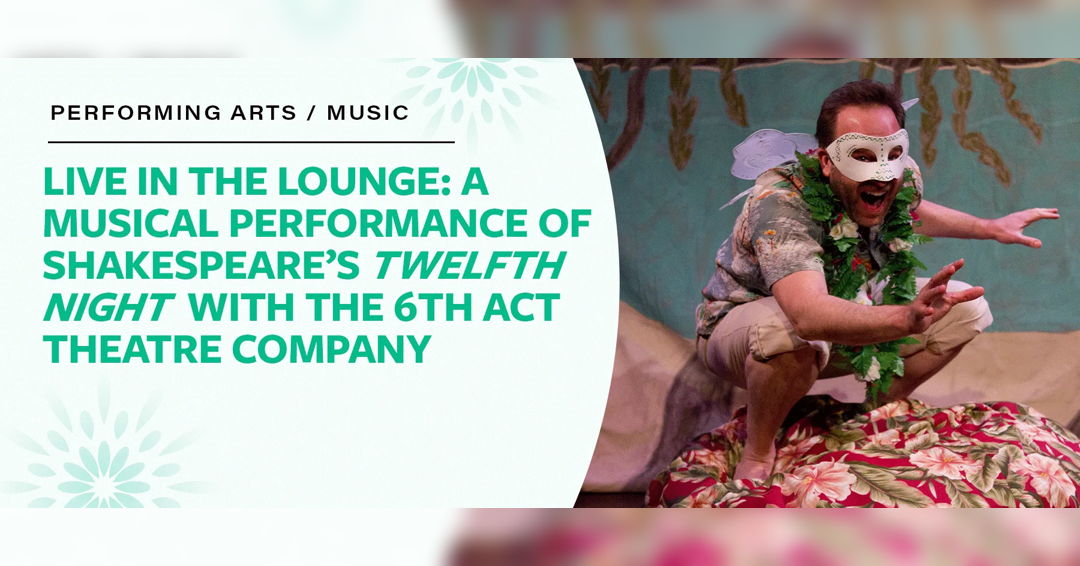 Image Live in the Lounge: A Musical Performance of Shakespeare's Twelfth Night